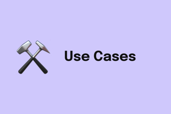 Use Cases